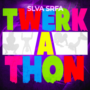 Twerk A Thon