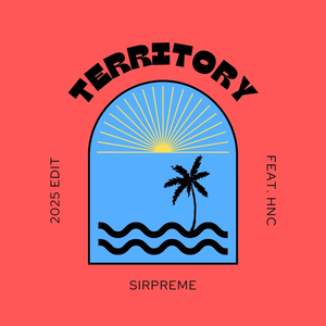 TERRITORY (2025 EDIT)