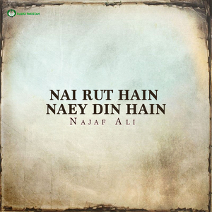 Nai Rut Hain Naey Din Hain