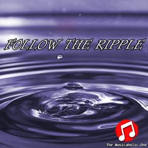 Follow The Ripple