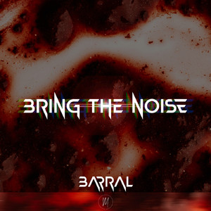 Bring the Noise (Original Mix)