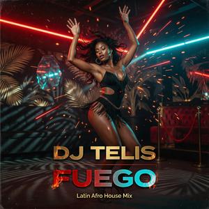 FUEGO (LATIN AFRO HOUSE MIX)