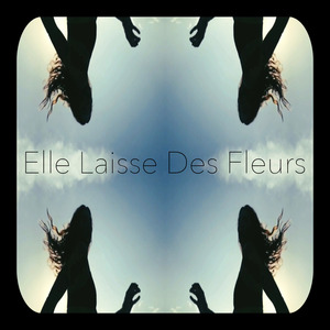 Elle Laisse Des Fleurs