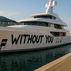Without you