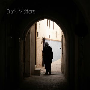 Dark Matters