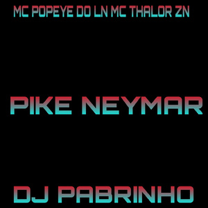 PIKE NEYMAR
