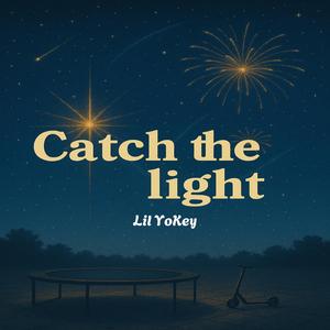 Catch the light