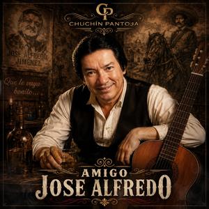 Amigo José Alfredo ( Versión en Vivo)