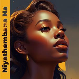 Niyathembana Na