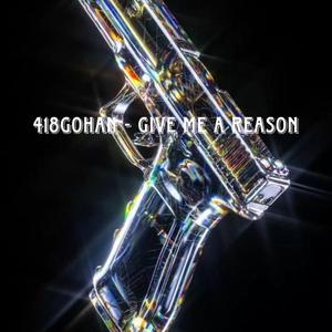Give Me A Reason