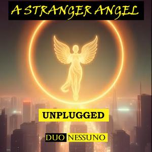 A STRANGER ANGEL (Unplugged)