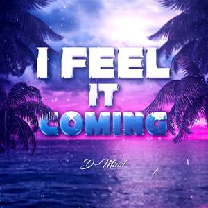 I Feel It Coming (Extended Mix)