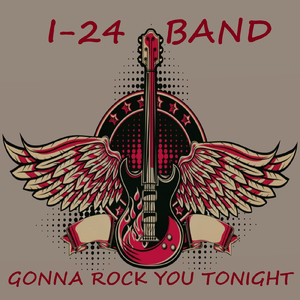 GONNA ROCK YOU TONIGHT
