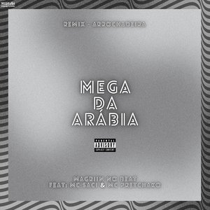 Mega da Arábia Remix Arrochadeira (feat. MC Saci & Mc Pretchako)