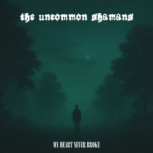 MY HEART NEVER BROKE