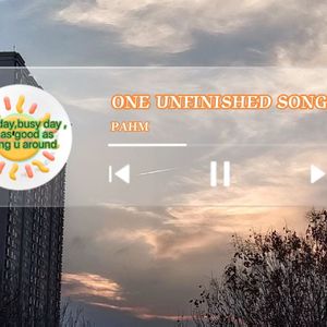 ONE UNFINISHED SONG(Prod.Gr33nartBeats)