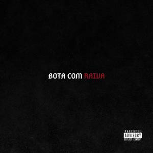 Boto Com Raiva (Versão Explicita)