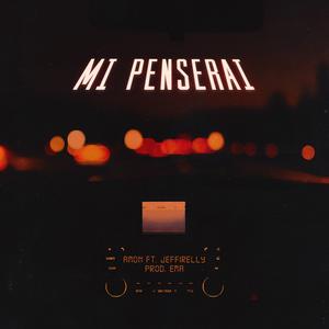 Mi Penserai (feat. Jeffirelly)