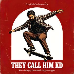 They Call Him KD