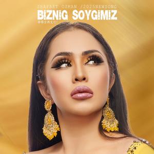 Biznig Soygimiz（我们的爱）