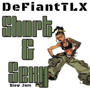 Short and Sexy Slow Jam