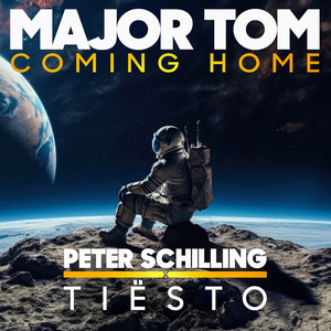 Major Tom (Coming Home) [Tiesto Remix]