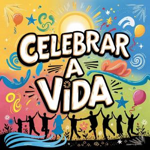 Celebrar a Vida