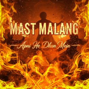 Mast Malang Apni He Dhun Mein