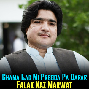 Ghama Lag Mi Pregda Pa Qarar