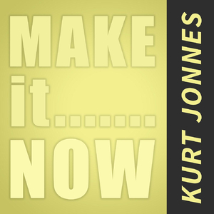 Make It Now