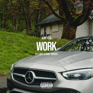 Work (feat. Logy & Baby Bricks)