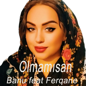 Olmamısan