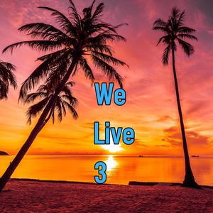 We Live 3 (Live)