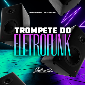 Trompete do Eletrofunk