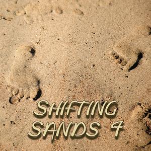 Shifting Sands, Pt. 4