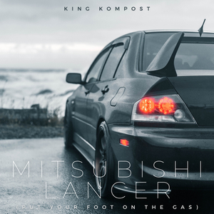 Mitsubishi Lancer (Put Your Foot on the Gas)
