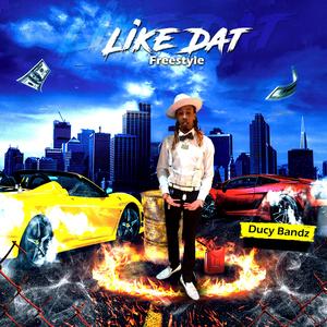 Like Dat (freestyle)