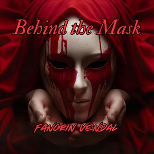 Behind the Mask