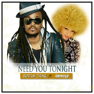 Need You Tonight (feat. Ammoye)