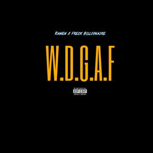 W.D.G.A.F (feat. Freck Billionaire)