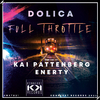 Dolica - Full Throttle (Kai Pattenberg Remix)