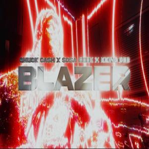 Blazer (feat. Sosa Geek & KKing Cee)