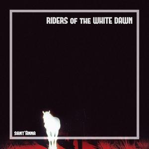 Riders of The White Dawn