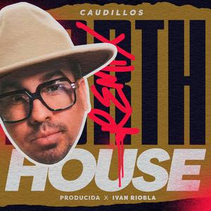 Caudillos North House Rmx (feat. Mao Estrada “Furcio”)