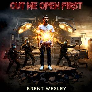 Cut Me Open First