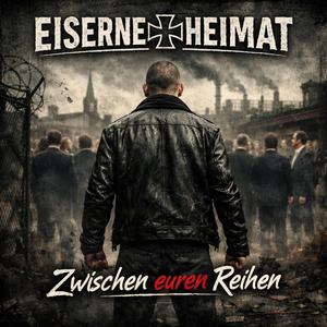 Zwischen euren Reihen