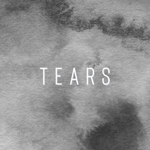 Tears