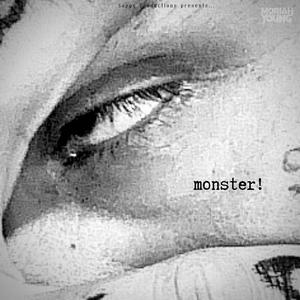 Monster!