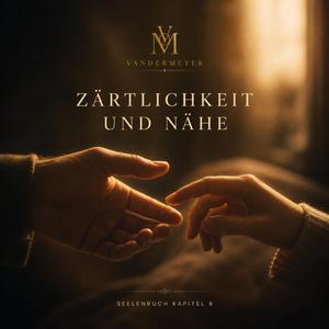 Zärtlichkeit & Nähe