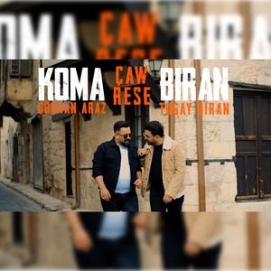 ÇAWREŞE (feat. GÖKHAN ARAZ & TUGAY BIRAN)